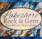 Lakeshore Rock and Gem